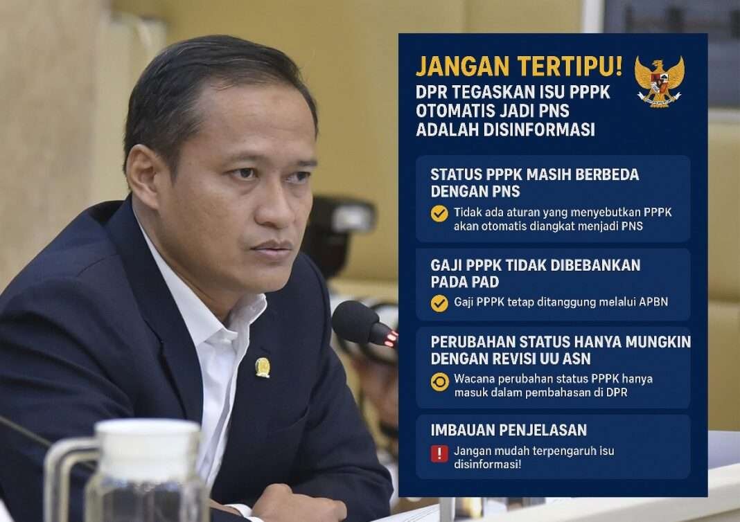 Jangan Tertipu! DPR Tegaskan Isu PPPK Otomatis Jadi PNS Hanyalah Disinformasi